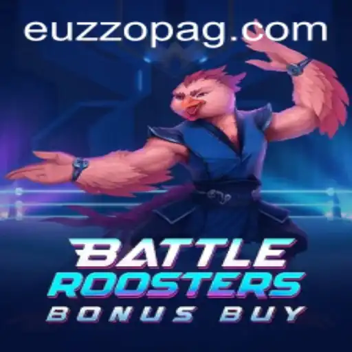 BattleRoostersBonusBuy: Discover the Ultimate Game with EUZZO Strategy
