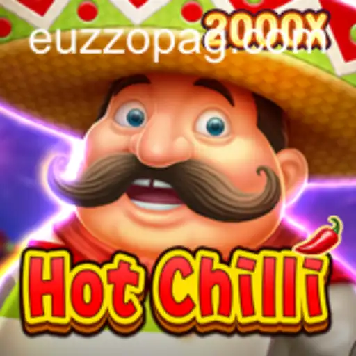 Dive into the Thrilling World of HotChilli: An Enthralling EUZZO Adventure