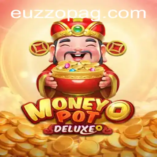 MoneyPotDELUXE: The Thrilling Game Experience with EUZZO