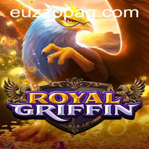 RoyalGriffin: Discover the Enchanting World with EUZZO
